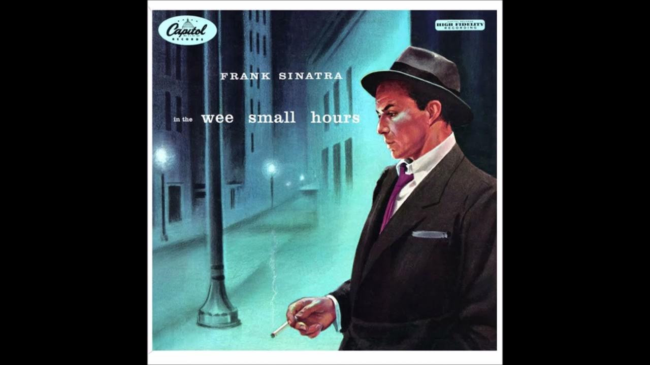 Small hours. Frank Sinatra - in the Wee small hours (1955). Фрэнк Синатра in the Wee small. Фрэнк Синатра крестный отец. Фрэнк Синатра вопросы.