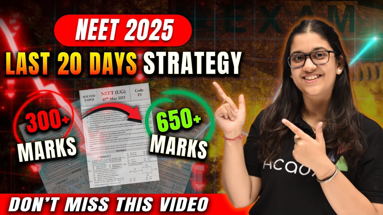 How to Score 650+ in NEET 2025 in Last 20 Days | DPD Ma’am Strategy ...