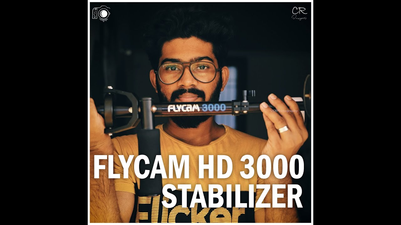 Flycam HD 3000 Stabilizer || CR Insights || JCRPhotography 