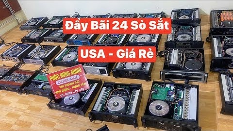 Đẩy bãi 24 Sò Sắt USA giá rẻ Lhzalo: 0985 215 399 - Dàn âm thanh bãi giá rẻ chất lượng Tốt Nhất