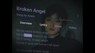 Broken Angel 💔 | Arash (Lyrics) - 'Come N' Save Me Before I Fall Apart'