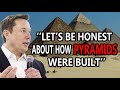 Stunning Statement On Pyramids From Elon Musk