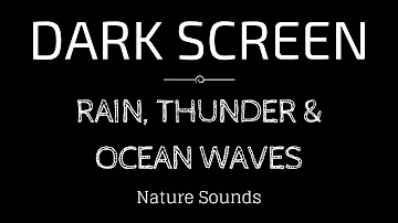 Sleep with Heavy Rain and Thunder Sounds BLACK SCREEN - Dark Screen Nature Sounds - Sleep & Relax