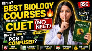Best PCB Course CUET UG🚨Career options after 12th PCB without NEET✅ SCOPE & SALARY in BSc bio DU BHU