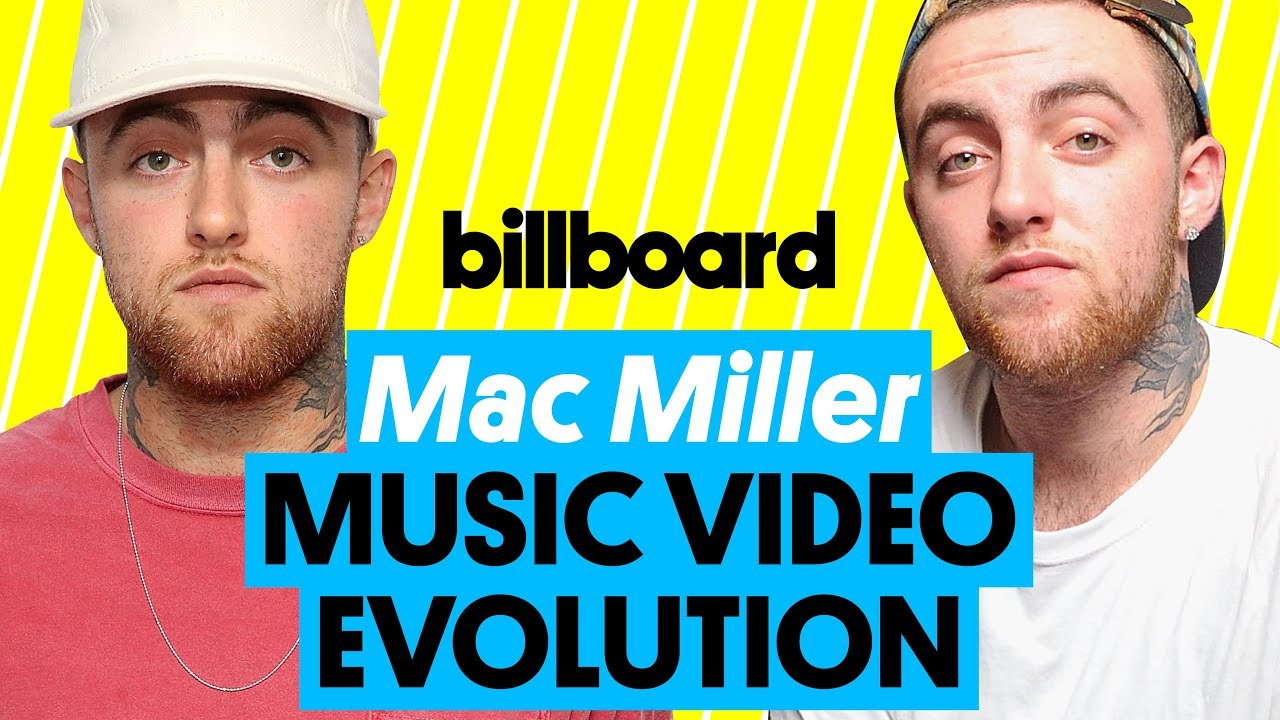 Mac Miller Music Video Evolution: 'Get Up!' to 'Self Care' | Billboard