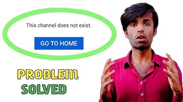 How to Solve This Channel Does Not Exist On YouTube