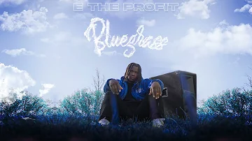 E The Profit - Bluegrass (Visualizer)