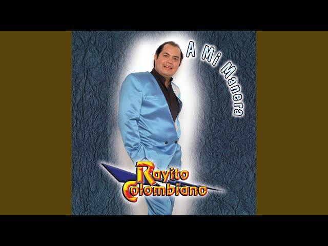 Rayito Colombiano - Maldito Vicio