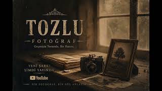 Tozlu Fotoğraf - Bir Hatıranın Hikayesi