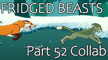 Frigid Beasts - Part 52 Collab (Hollyleaf AU Stoaryboard MAP)