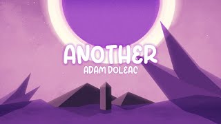 ADAM DOLEAC- another (lyrics)
