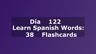 Learn Spanish Words: 38 Flashcards