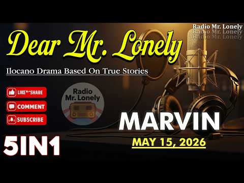 DEAR MR. LONELY 5IN1 | #246 (MARVIN) BASED ON TRUE STORIES #dzwt540drama | MAY 15, 2026