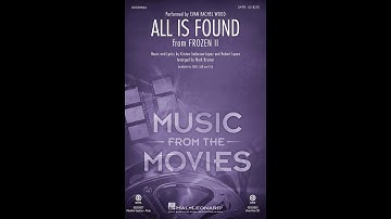 All Is Found (from Frozen II) (SATB Choir) - Arranged by Mark Brymer