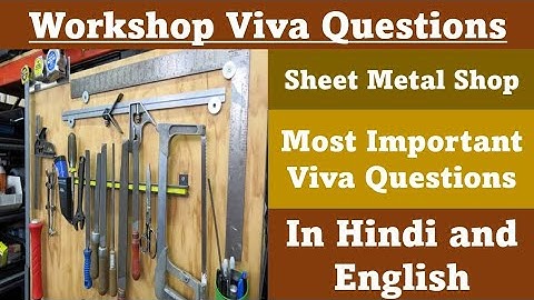 Workshop Viva Questions | Practical Question Workshop | Sheet Metal Shop |