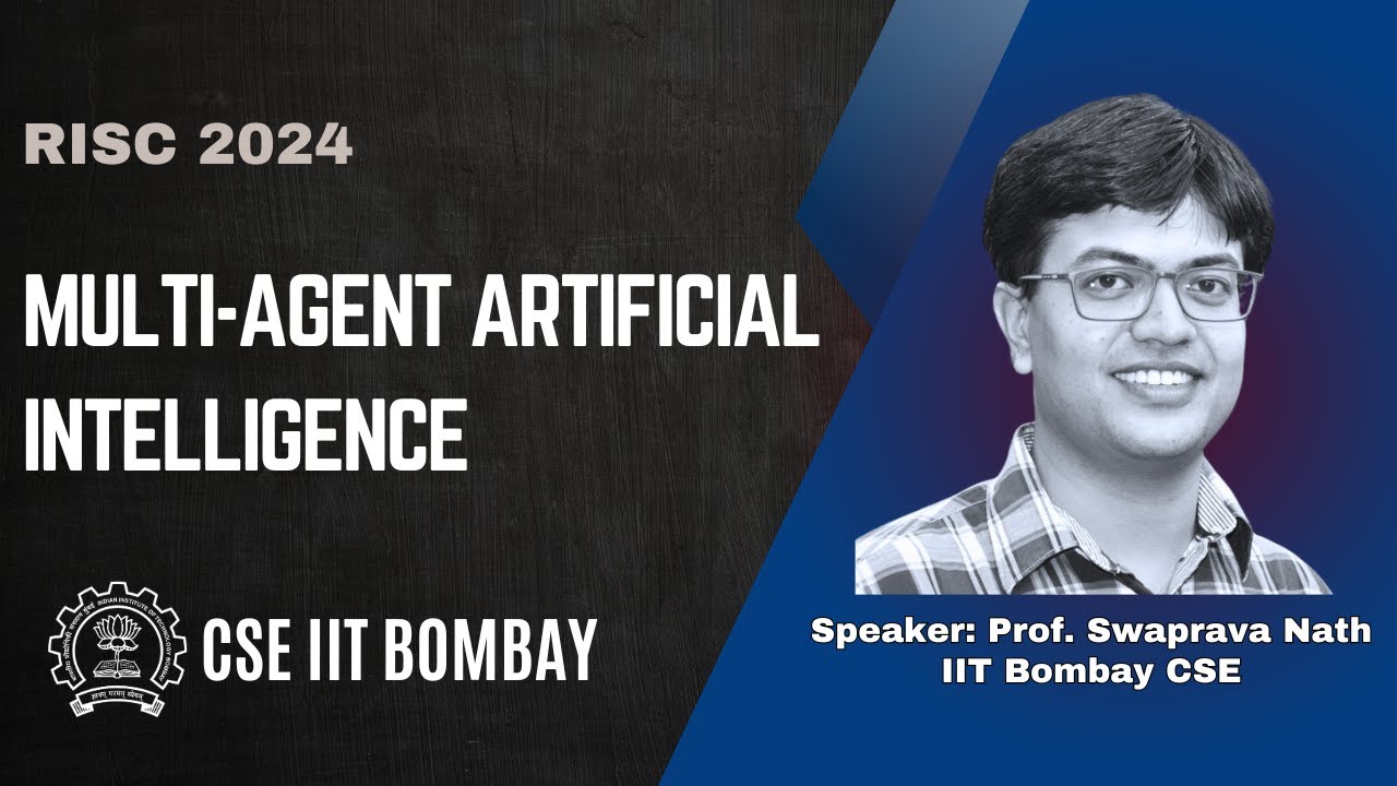 Multi agent artificial intelligence iitb cse risc 2024 prof