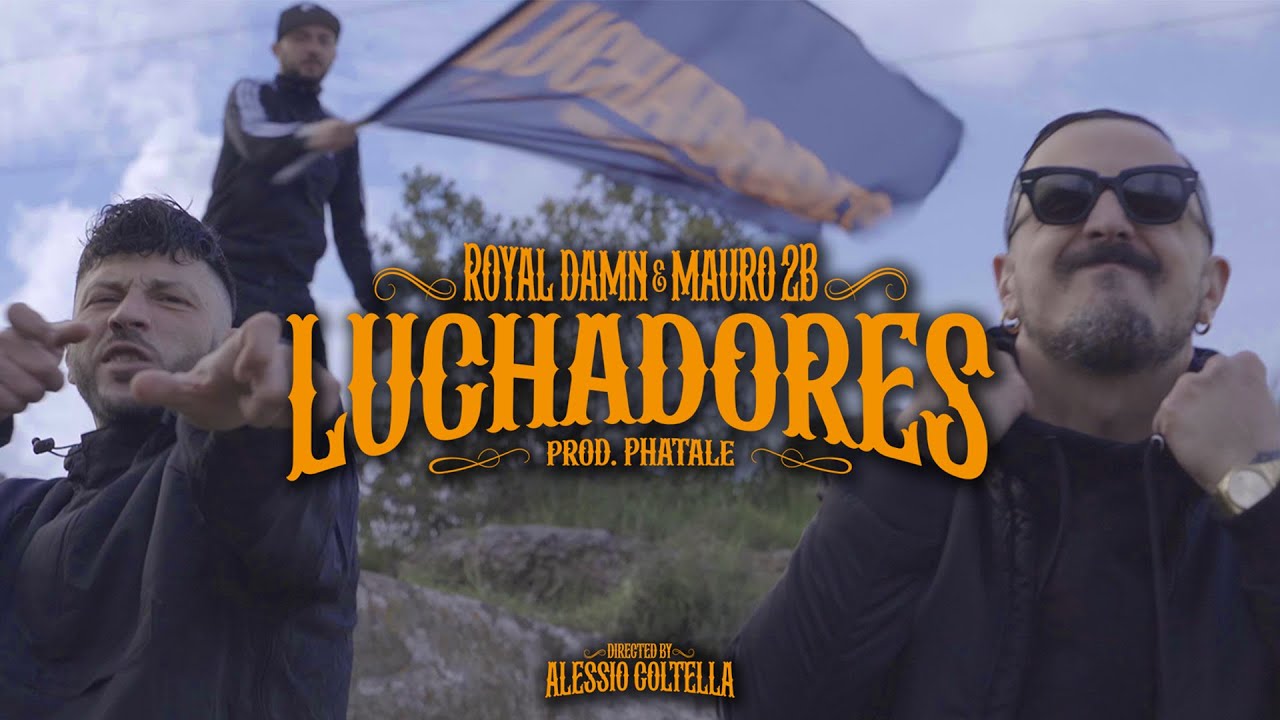 LUCHADORES - Royal Damn e Mauro 2b ( prod. Phatale )