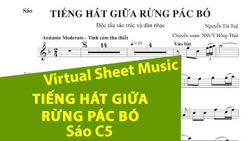 TIẾNG HÁT GIỮA RỪNG PÁC BÓ ★ Sheet nhạc Melody | Sáo trúc C5 | Virtual Sheet Music #trevietstudio