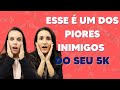 Esse é um dos piores inimigos do seu 5K