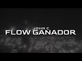 FLOW GANADOR - JOHN C (Video Oficial)