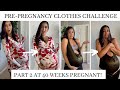 TRYING ON MY PRE-PREGNANCY CLOTHING AT 40 WEEKS PREGNANT | Part 2