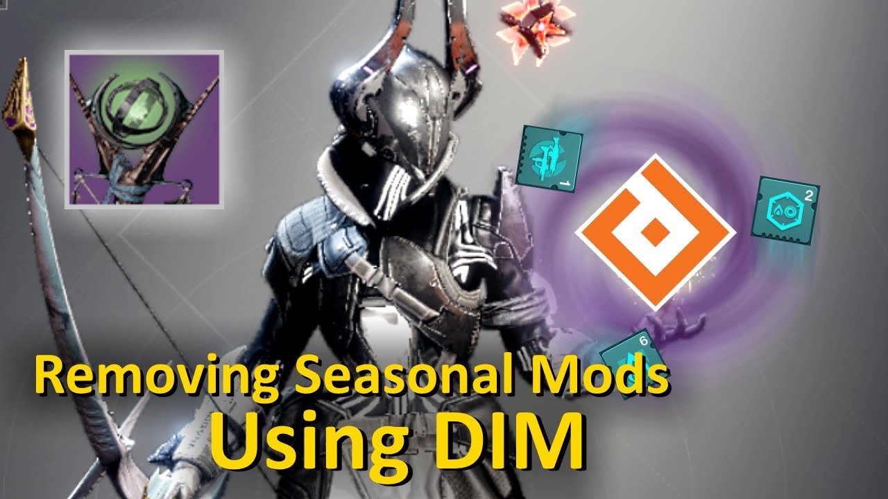 Removing Seasonal Mods Using DIM (Destiny 2) YouTube