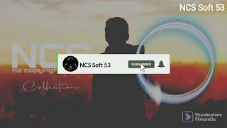 NCS song NCS Video NCS Soft 53#tag #NCSSoft53#like #subscribe screenshot 2