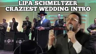 Video-Miniaturansicht von „Lipa Schmeltzer Craziest Wedding Intro with Shtendig & Shira - ליפא שמעלצר עם שטענדיג ומקהלת שירה“