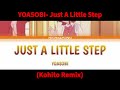 YOASOBI Just A Little Step Kohito Remix