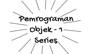 [Pemrograman Objek 1] Tipe Data Primitif (P3 - Part 3)