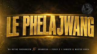 Ba bethe Gashoazene [Feat Shandesh x janisto x Percy 5 x Master Chuza] _ Le Phela Jwang _ Type Beat 