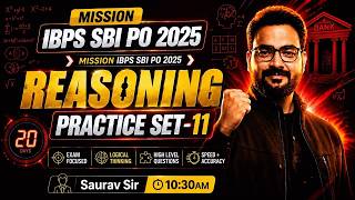 IBPS PO 2026 & SBI PO 2026 🔥 Final 20 Days | Reasoning Practice Set-11 | Bank Exam With Saurav Sir