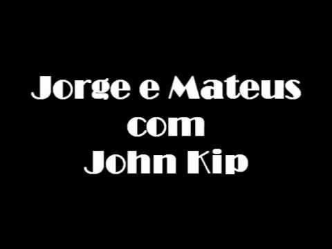 Jorge e Mateus feat. John Kip - I Love Night and D...