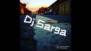 Dj Sarga remix