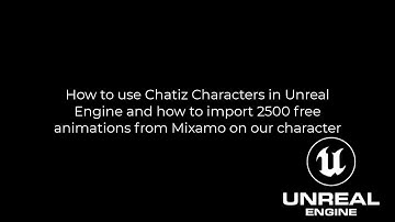 How to import 2500 Mixamo free animations into Chatiz Characters in Unreal Engine?