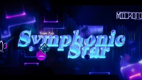 Symphonic Star by Team Zap! - Showcase // Geometry Dash 2.11