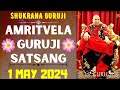 Guruji amritvela  1 may 2024  wednesdayjai guru jishukrana guruji guruji parivaar lovers