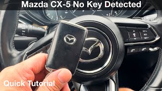 key not detected  how to  start mazda cx-5 2017 - 2023