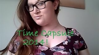 Time Capsule 2014: Do not open until 2019!!!