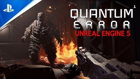 QUANTUM ERROR 20 Minutes of New Gameplay in UNREAL ENGINE 5 PS4 And PS5 Exclusive 4K 60FPS 2023
