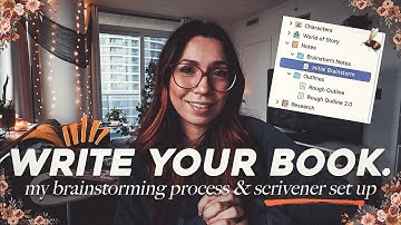 ✨WRITE YOUR BOOK!📚 (try my my brainstorm process ✍🏻 and scrivener set up!) // indie author diaries