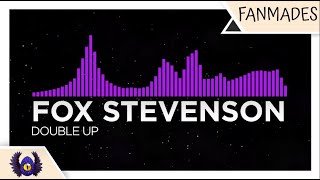 [Brostep] - Fox Stevenson - Double Up
