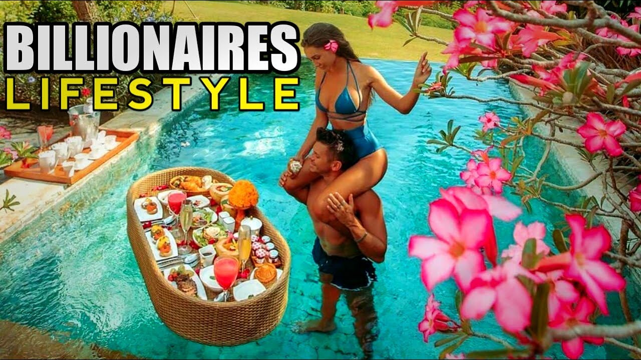 billionaires lifestyle motivational_10 way of living of