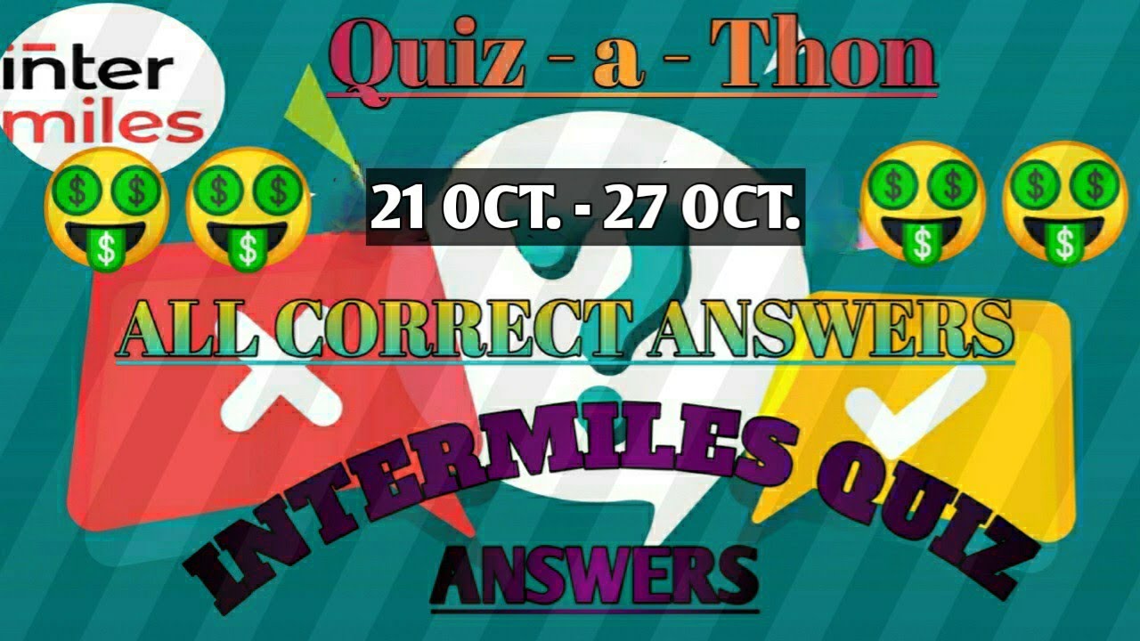 INTERMILES QUIZ ANSWERS TODAY | 21ST OCTOBER QUIZ ANSWERS | RIDDLE-ME-THIS