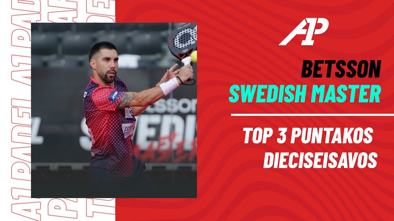 🔝​ TOP 3 PUNTAKOS 16AVOS | Betsson Swedish Master - A1 Padel 2023