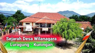 Sejarah Desa Wilanagara Kecamatan Luragung Kabupaten Kuningan | Video Drone