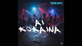- AI KOKAINA •