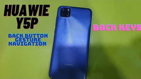Huawie Y5p Back Button Navigation Gesture setting