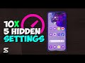5 settings that will  icrease performance on samsung 10x