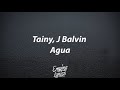 Tainy, J Balvin - Agua [Letra / Lyrics]